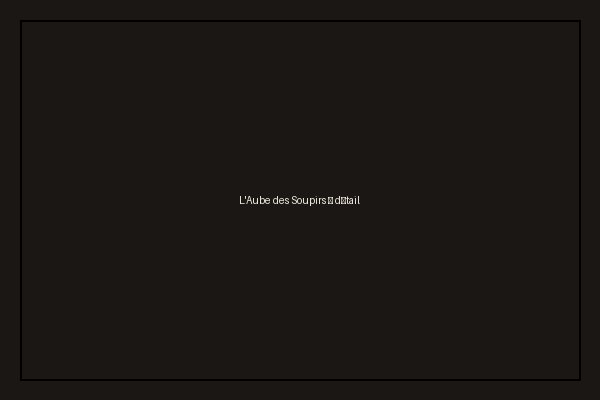 Détail de « L'Aube des Soupirs »