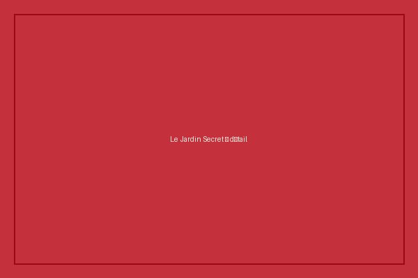 Détail de « Le Jardin Secret »