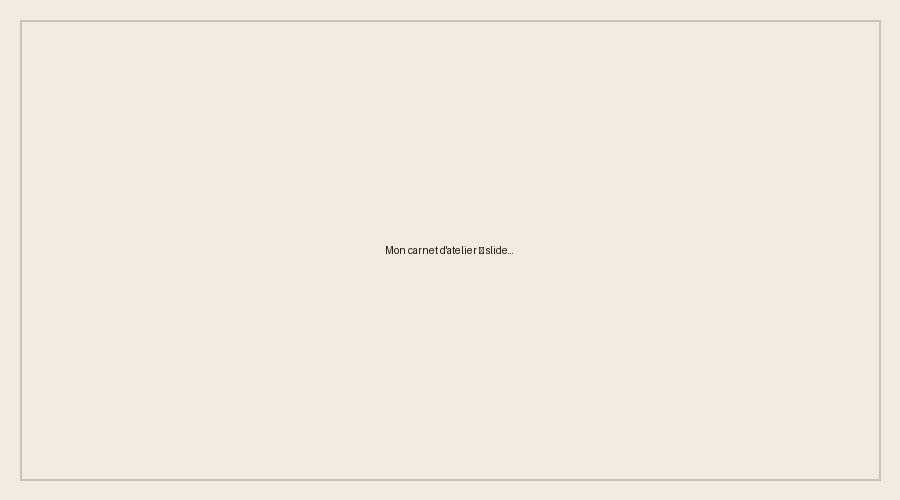 Photo 1 — Mon carnet d'atelier — Mars 2026